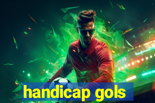 handicap gols